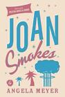 Joan Smokes By Angela Meyer 1912235749 Free Shipping