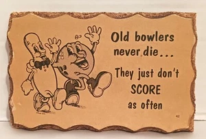 Anthropomorphic Bowling Ball and Pin Truckin Wood Postcard Old Bowlers Never Die - Picture 1 of 3