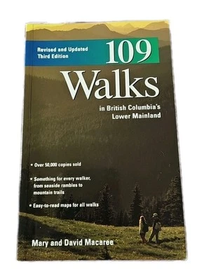 109 Walks in British Columbia's Lower Mainland Mary and David Mac - Image 1 of 4