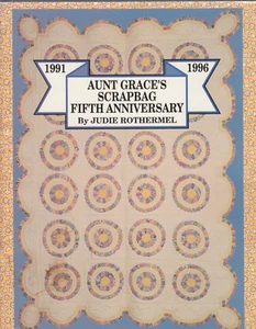 Aunt Grace's Scrapbag Fifth Anniversary - quilt pattern BOOK by Judie Rothermel - Picture 1 of 4