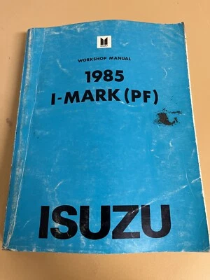 1985 Isuzu I-Mark (PF) Factory Workshop Service Manual - Image 1 of 4