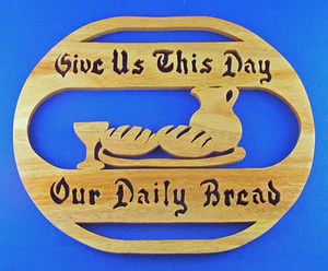 Give Us This Day Our Daily Bread - Hand Cut Wood Plaque - Picture 1 of 1