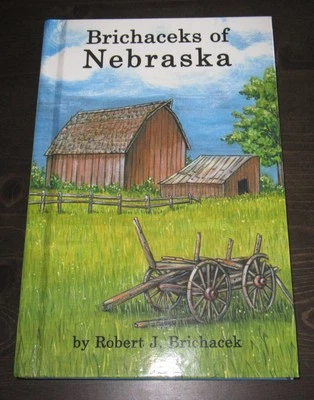 Brichaceks of Nebraska 1st ed SIGNED limited ed. 2008  Geneaology rare  - Image 1 of 4