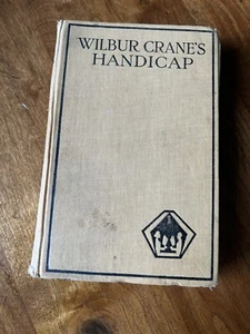 Wilbur Crane's Handicap John Maxwell Forbes 1918 Hardcover International Fiction - Picture 1 of 9