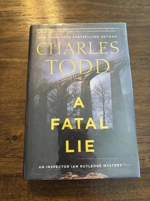 SIGNED A Fatal Lie by Charles Todd 1st Printing First Edition 2021 HCDJ - Image 1 of 4
