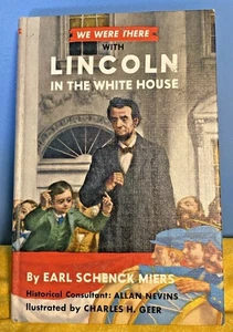 WE WERE THERE WITH LINCOLN IN THE WHITE HOUSE ︱ EARL SCHENCK MIERS ︱1963 - Bild 1 von 11