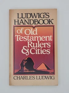 Ludwig's Handbook of Old Testament Rulers & Cities By Charles Ludwig Paperback - Picture 1 of 2