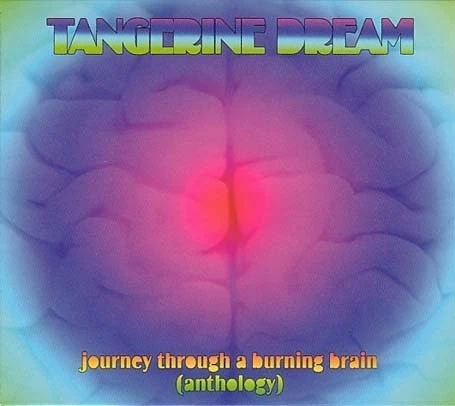TANGERINE DREAM - Journey Through A Burning Brain (anthology) - 3 CD - Box Set - Image 1 of 1