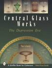 Vintage Central Glass Works Collector Guide incl Wheeling Depression Era 1910-39