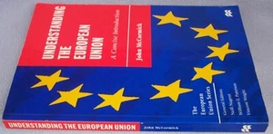 UNDERSTANDING THE EUROPEAN UNION A CONCISE INTRODUCTION John McCormick PB - Picture 1 of 1