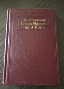 the american chess player's handbook book, by unknown, 1934 Hardcover - Picture 1 of 17