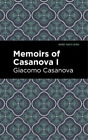 Giacomo Casanova Memoirs Of Casanova Volume I (Taschenbuch) Mint Editions
