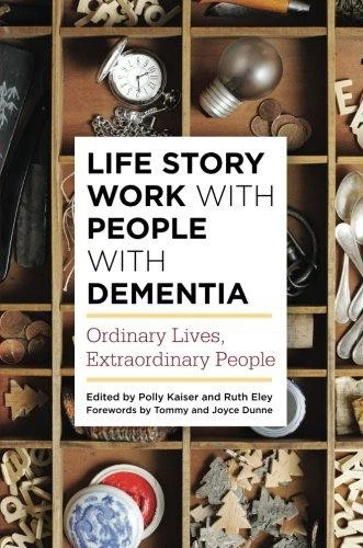 Life Story Work with People with Dementia: Ordinary Lives, Extraordinary People - Image 1 of 1