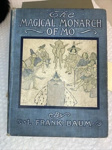 The Magical Monarch of MO by L. Frank Baum 1903 Hardcover 1st Edition *read* - Picture 1 of 15