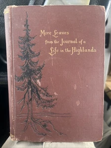 More Leaves From The Journal Of A Life In The Highlands, By Queen Victoria 6th - Picture 1 of 24
