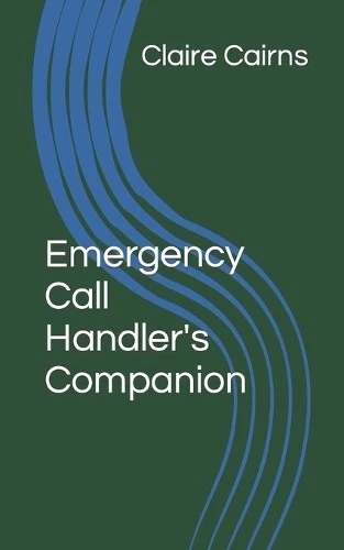 Claire Cairns Emergency Call Handler's Companion (Paperback) - Image 1 of 1