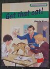 Wellington Square Level 2 Set B - Get That Cat! by Wren, Wendy Paperback Book