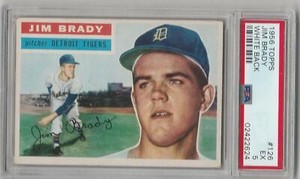 1956 TOPPS #126 JIM BRADY ROOKIE WHITE BACK WB RARE DETROIT TIGERS PSA 5 WOW SP