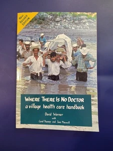 Where There Is No Doctor : A Village Health Care Handbook by J. Maxwell,... - Picture 1 of 2