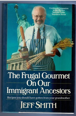 The Frugal Gourmet on Our Immigrant Ancestors by Jeff Smith 1990 Cookbook Foto 1 de 2