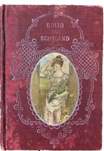 Rollo in Scotland Jacob Abbott 1858 Rare Antique Book NY Early Edition Vintage - Imagen 1 de 9