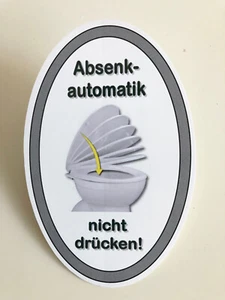 1 WC / Toiletten Aufkleber, Absenkautomatik-nicht drücken, 9,5 x 14,5 cm oval - Bild 1 von 1
