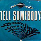 Streamline - Tell Somebody - UK 12" Vinyl - 1991 - GTI