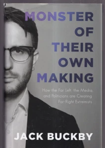 MONSTER OF THEIR OWN MAKING: By Jack Buckby (2020 Hardcover){F5} - Imagen 1 de 4