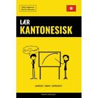 Laer Kantonesisk - Hurtigt / Nemt / Effektivt: 2000 Nog - Paperback NEW Pinhok L