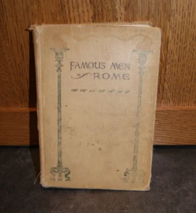 Famous Men of Rome, John Haaren and A. B. Poland, 1904 Edition, Hardcover - Picture 1 of 10
