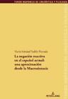 Mar�a Soledad P La Negaci�n Reactiva En El Espa�ol Actual: Una Aprox (Paperback)
