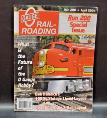 . 'O' Gauge Rail-Roading MAGAZINE  Run 200 April 2004 - LIONEL L➖ - Image 1 of 3