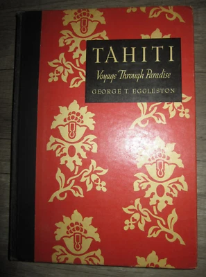 Vtg HC book, Tahiti, Voyage Through Paradise by George T. Eggleston, 1953 - Image 1 of 4
