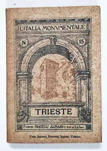 Trieste - L'Italia Monumentale - Berlam - Firenze, Fratelli Alinari, 1922 - Imagen 1 de 3
