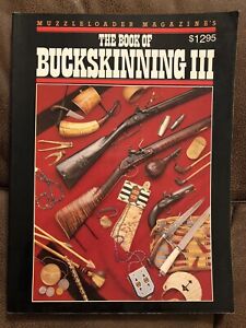 The Book of Buckskinning III - William H. Scurlock 1985 - James George COSTUMER
