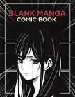 Blank Manga Comic Book Create Your Own Manga & Anime Comics - 8.5x 11 - PREMI...
