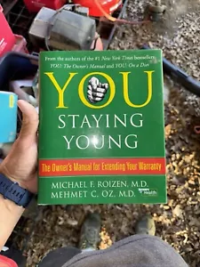 You: Staying Young: The Owner's Manual for Extending Your Warranty - Bild 1 von 1