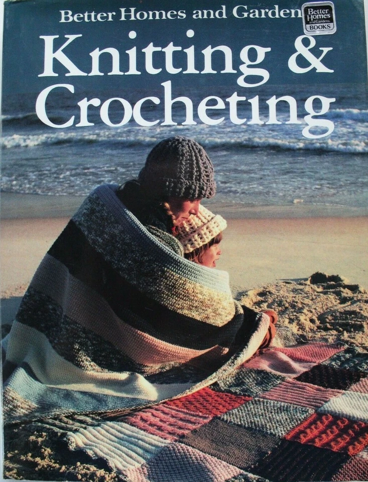 Vintage BH&G Knitting & Crocheting Patterns Book Afghan Home Decor Gifts 1986 - Image 1 of 1