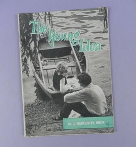 The Young Idea By Dr. J. Macalister Brew c1950s 48 Page Booklet - Foto 1 di 1