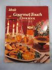 Ideals Gourmet Touch Cookbook Vintage Book 1978 Naomi Arbit &amp; June Turner (O2)
