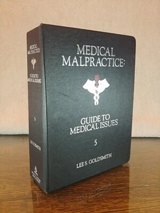 MEDICAL MALPRACTICE Guide To Medical Issues Lee S. Goldsmith 1986 Volume 5 - Picture 1 of 24