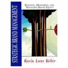 Strategic Brand Management: Building, Measuring, and Managing Brand Equity  Kenv