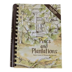 Pines and Plantations: Native Recipes of Thomasville, Georgia - 2002, 13 Print - Picture 1 of 22