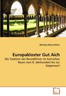 Europakloster Gut Aich.New 9783639156867 Fast Free Shipping<|
