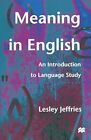 Bedeutung auf Englisch: Eine Einführung in die Sprache... von Jeffries, Lesley Taschenbuch