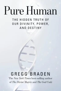Pure Human : The Hidden Truth of Our Divinity, Power, and Destiny, Hardcover ... - Picture 1 of 1