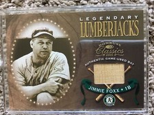 Legendary Lumberjacks Jimmie Foxx Bat 2001 Donruss Classics