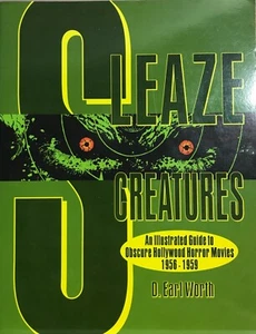 Sleaze Creatures: An Illustrated Guide to Obscure Hollywood Horror Movies TPB VG - Picture 1 of 2