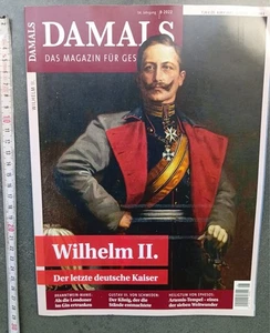 Damals Das Magazin für Geschichte Nr. 8 2022 Wilhelm II - Der letzte Dt. Kaiser - Bild 1 von 20