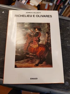 John H. Elliot Richelieu e Olivares Einaudi 1990 - Bild 1 von 12